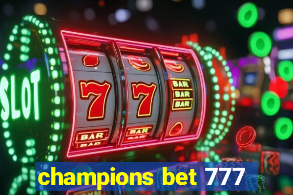 champions bet 777