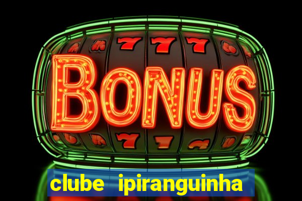 clube ipiranguinha porto alegre