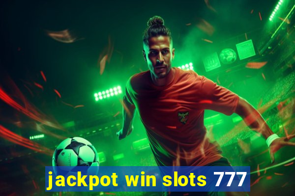 jackpot win slots 777