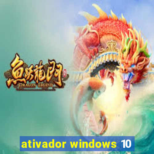 ativador windows 10