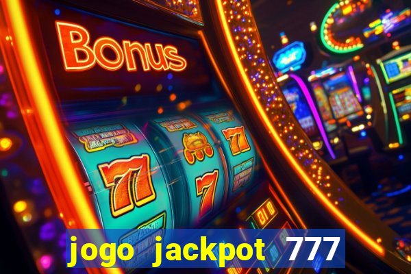 jogo jackpot 777 paga mesmo