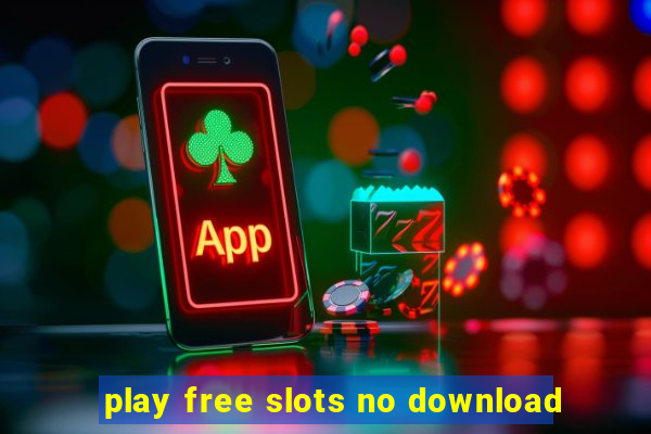 play free slots no download