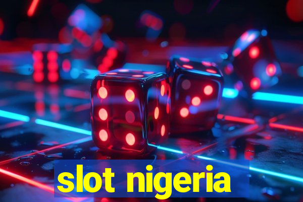 slot nigeria