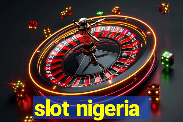 slot nigeria