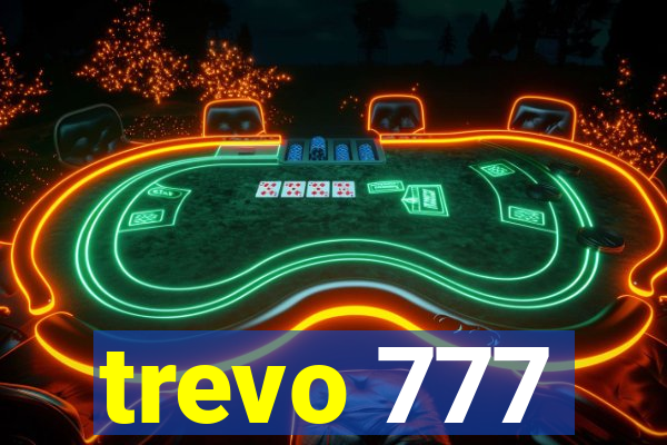 trevo 777