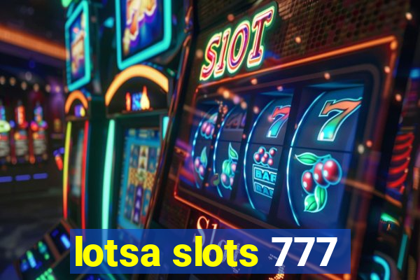 lotsa slots 777