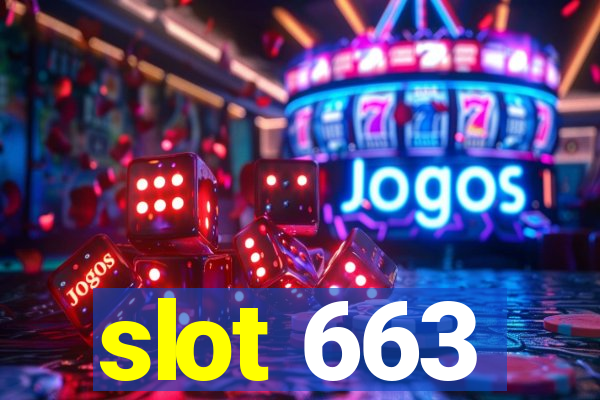 slot 663