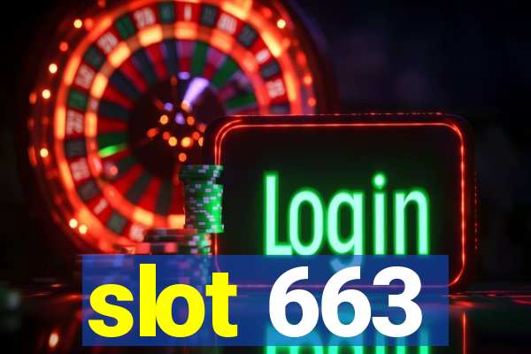 slot 663