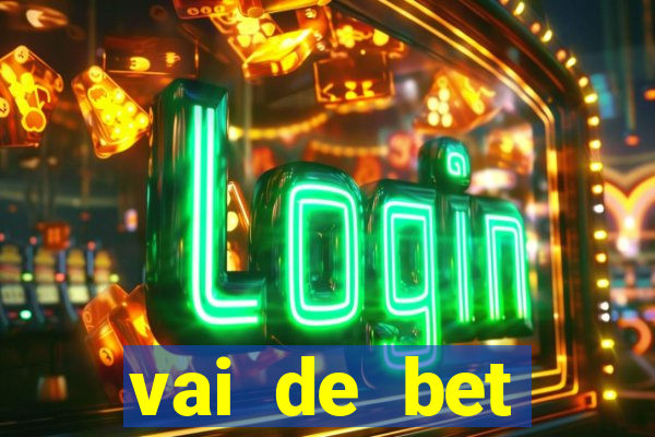 vai de bet download apk