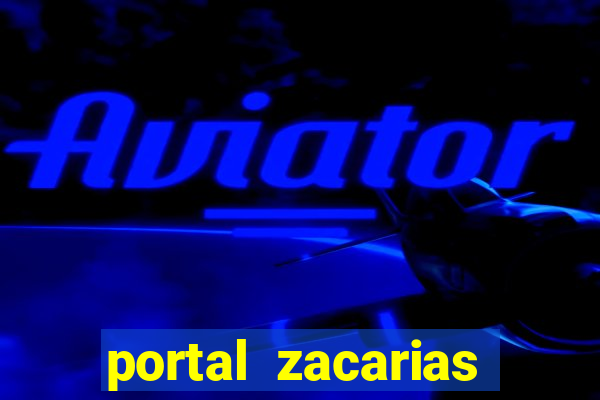 portal zacarias mulher x9