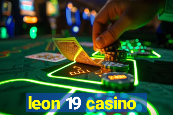 leon 19 casino