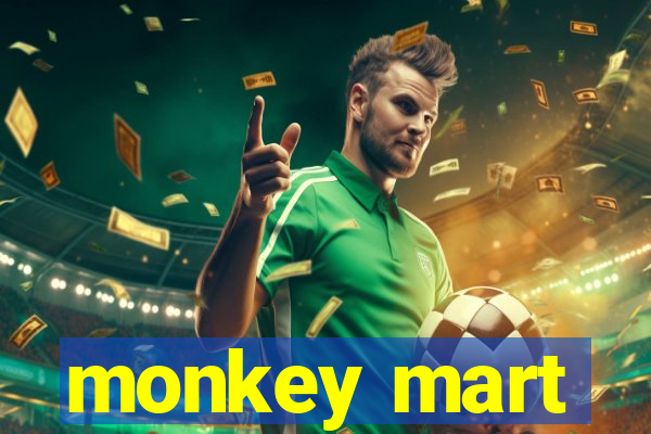 monkey mart