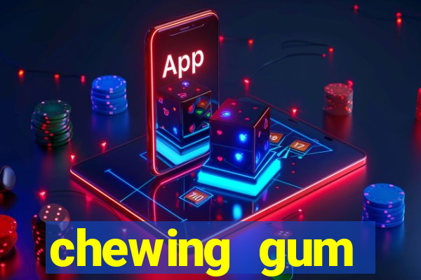 chewing gum assistir online