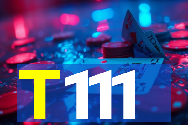 T111