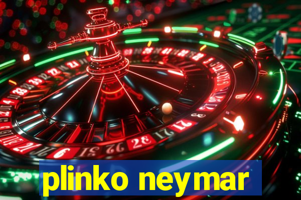 plinko neymar