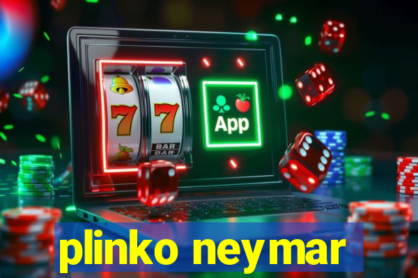 plinko neymar