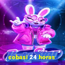 cobasi 24 horas