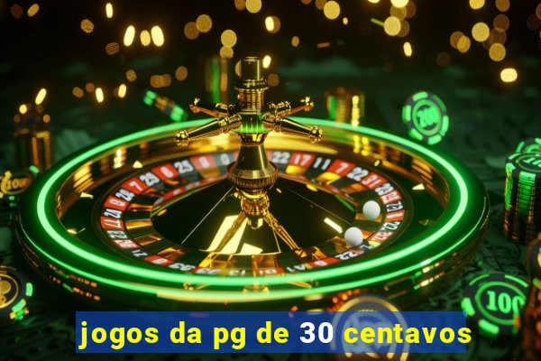 jogos da pg de 30 centavos