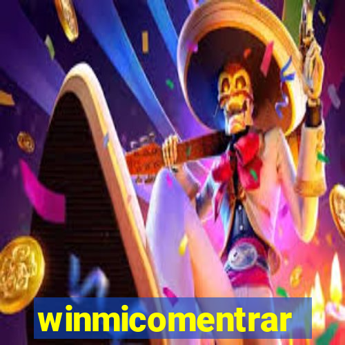 winmicomentrar