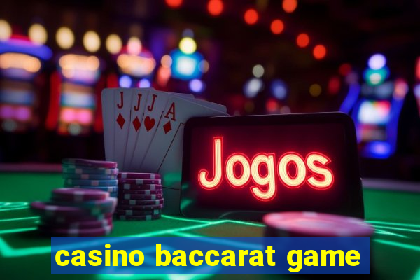 casino baccarat game