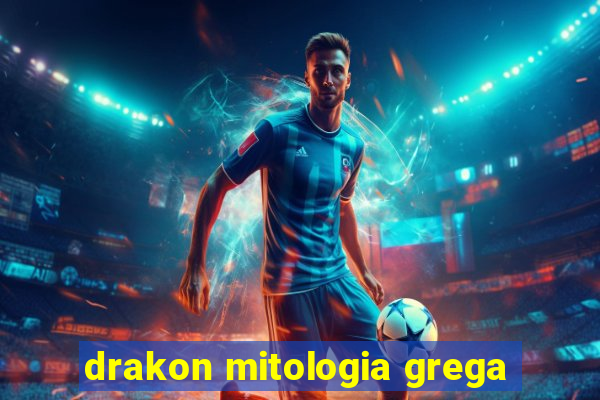 drakon mitologia grega