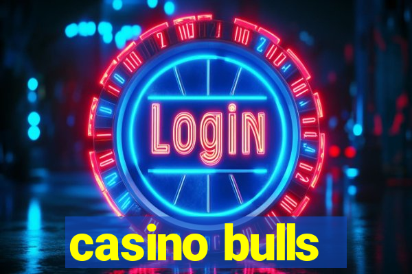 casino bulls