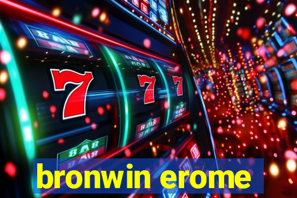 bronwin erome