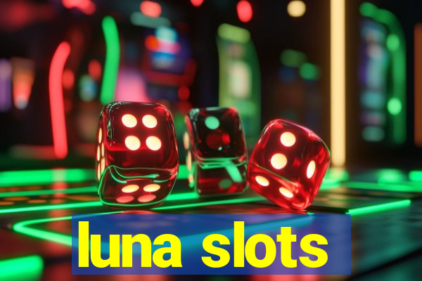 luna slots