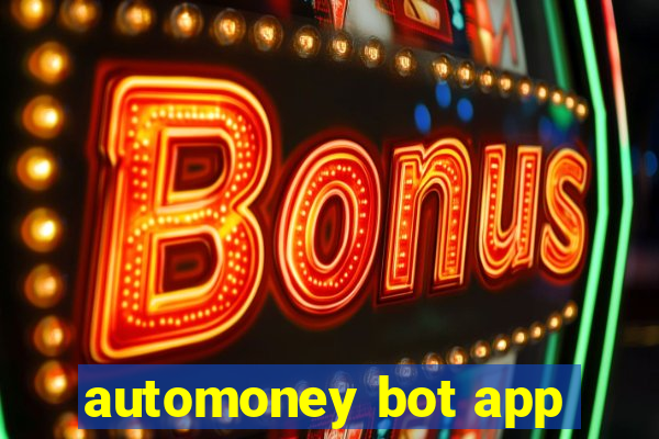 automoney bot app