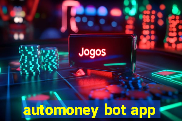 automoney bot app