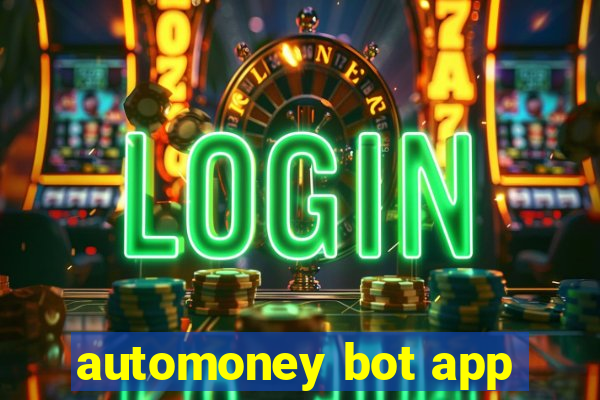 automoney bot app