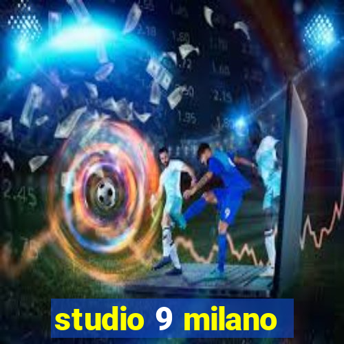 studio 9 milano