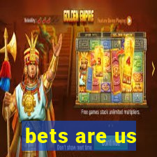 bets are us