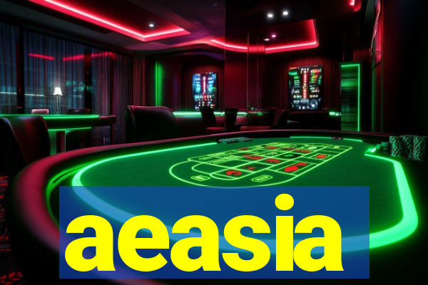 aeasia