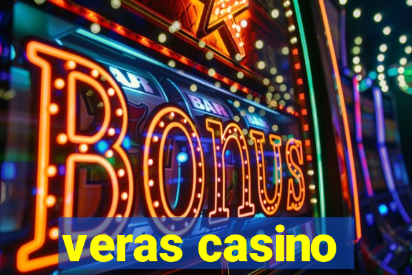 veras casino