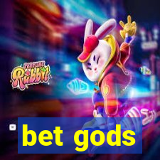 bet gods