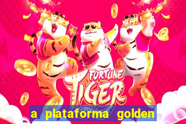 a plataforma golden slots paga mesmo