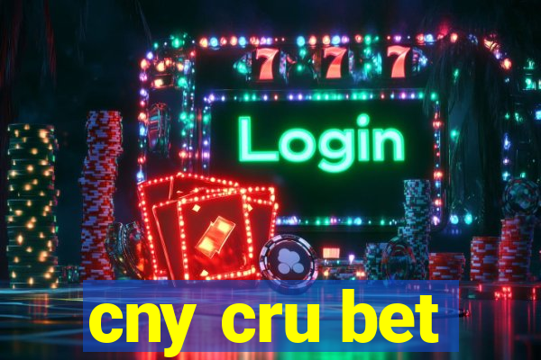 cny cru bet