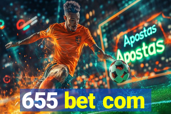 655 bet com