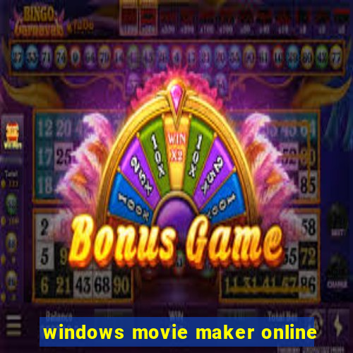 windows movie maker online