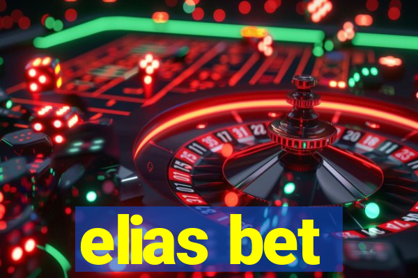 elias bet