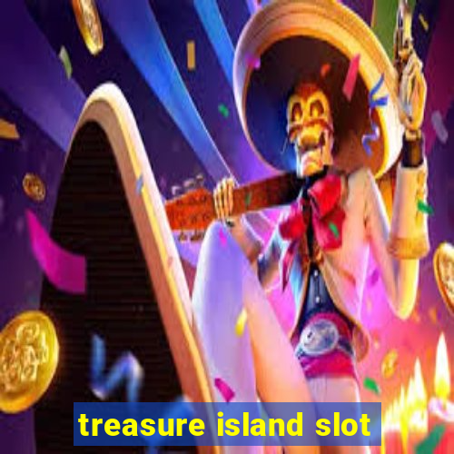 treasure island slot