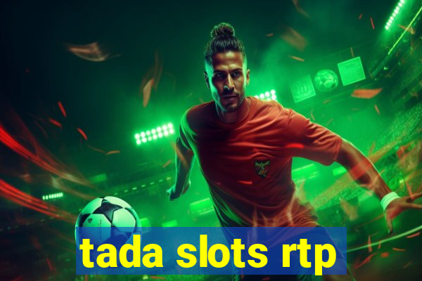 tada slots rtp