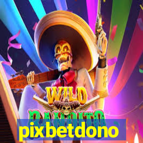 pixbetdono