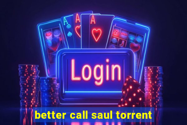 better call saul torrent