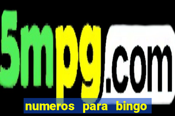 numeros para bingo de 1 a 90