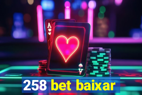 258 bet baixar