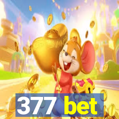 377 bet