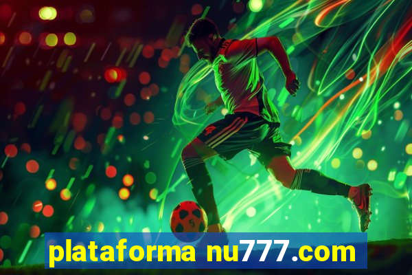 plataforma nu777.com