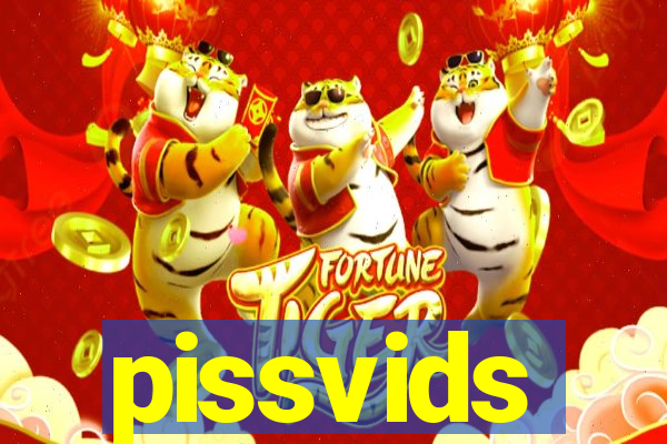 pissvids